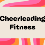Basic Cheerleading Fitness