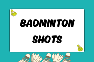 Introduction to Badminton Shots