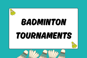 Introduction to Badminton Tournaments