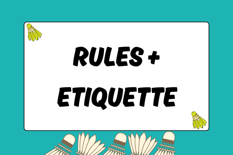 Rules & Etiquette Competitive Badminton