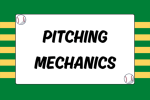 Basic Baseball Pitching Mechanics