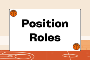 Basketball Position Roles Explained