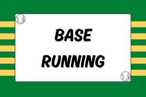 Cardinal Rules of Base Running