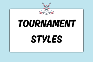 Field Hockey Tournament Styles