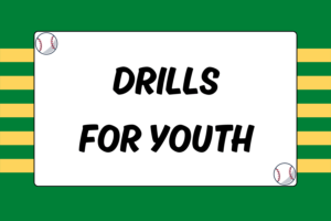 Fun Practice Drills for Youth Baseball