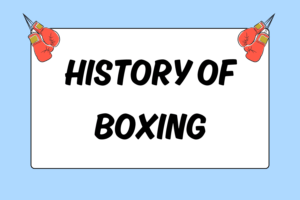 History of Boxing