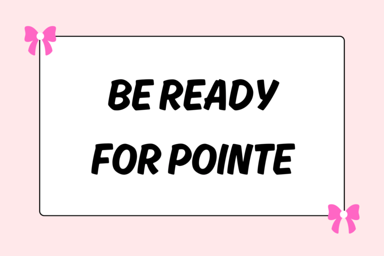 How to Be Ready for Pointe