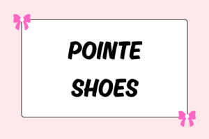 How to Break in Pointe Shoes for Ballet