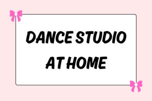 How to Build A Dance Studio at Home