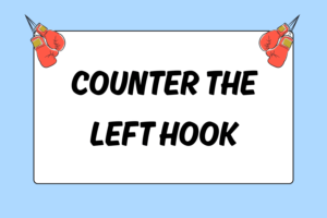 How to Counter the Left Hook