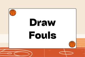 How to Draw Fouls in Basketball