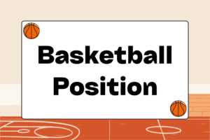 How to Pick a Basketball Position