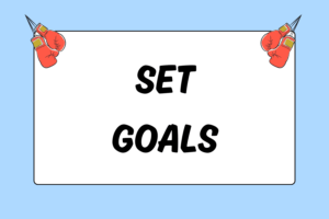 How to Set Goals as a Boxer