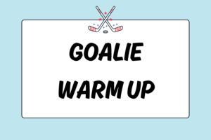 How to Warm up a Field Hockey Goalie