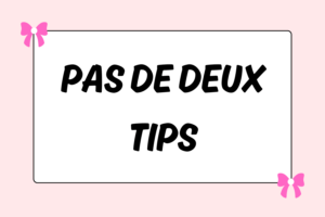 Pas de Deux Ballet Tips for Girls