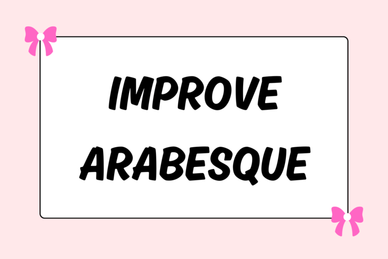 Tips to Improve Arabesque for Ballet Dancers