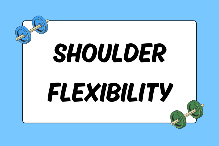 How to Increase Shoulder Flexibility