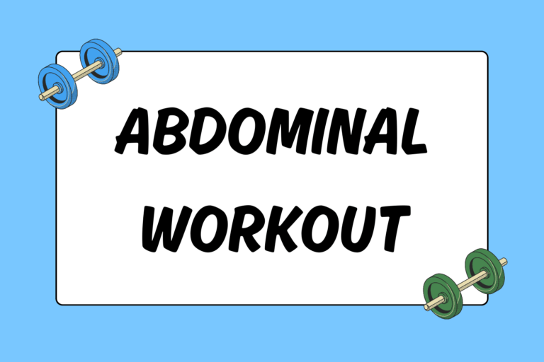 Making an Abdominal Workout