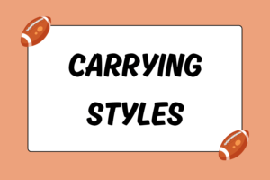 Styles of Carrying the Football