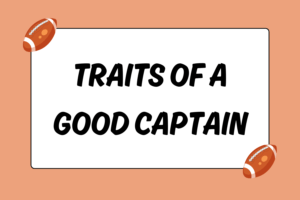 Traits of a Good Football Captain