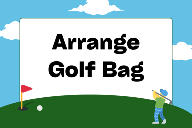 How to Arrange a Golf Bag