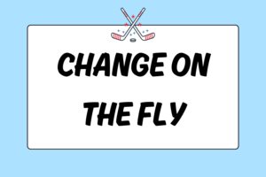 How to Change on the Fly in Ice Hockey