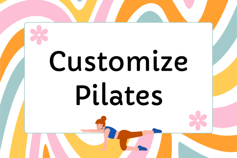 How to Customize Pilates