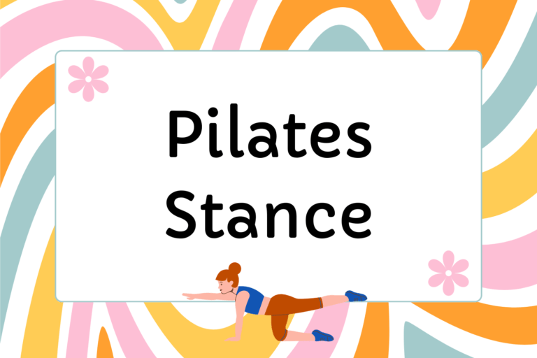 How to Do the Pilates Stance