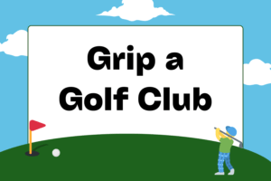 How to Grip a Golf Club