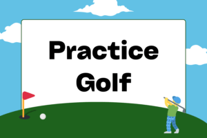 How to Practice Golf