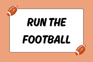 How to Run the Football