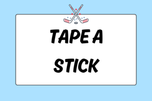 How to Tape an Ice Hockey Stick