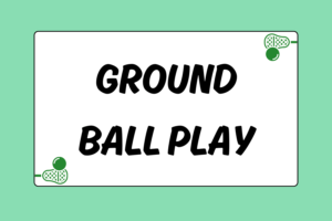 Importance of Ground Ball Play in Lacrosse