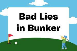 Playing from Bad Lies in the Bunker