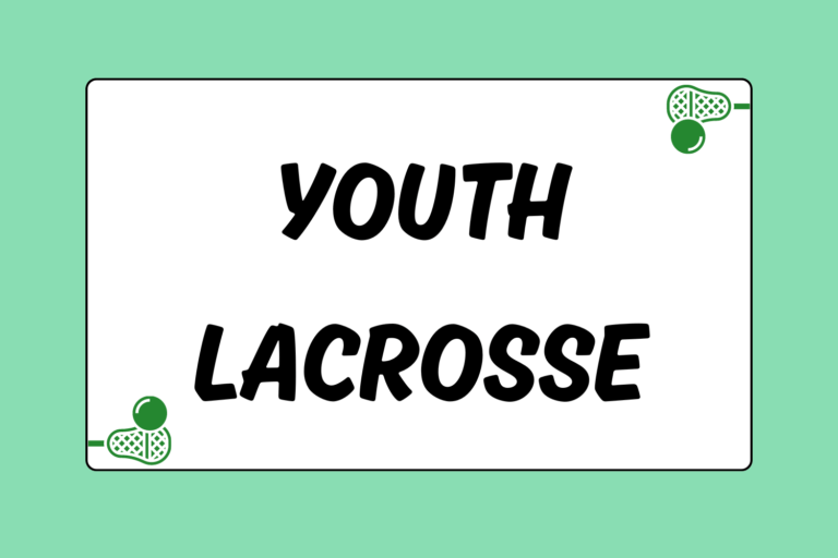 The Parent's Guide to Youth Lacrosse