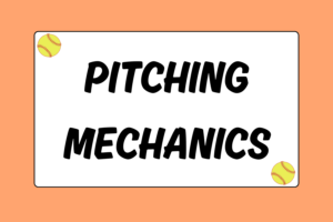 An Introduction to the Mechanics of Pitching in Softball