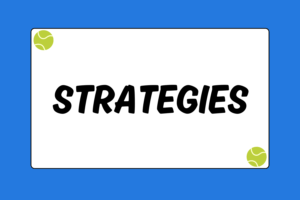 Five Tennis Strategies You Need to Know