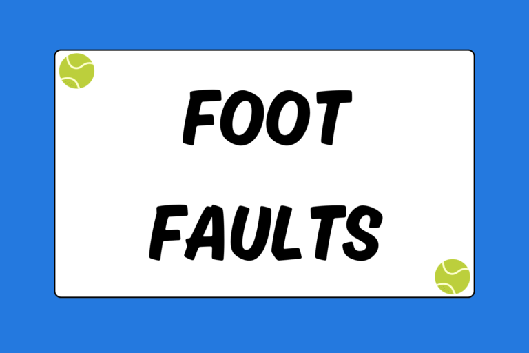 Foot Faults in Tennis