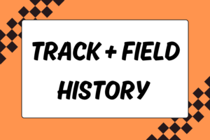 History of Track & Field