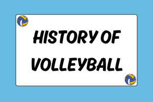 History of Volleyball