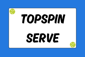 How to Hit a Pure Topspin Serve in Tennis