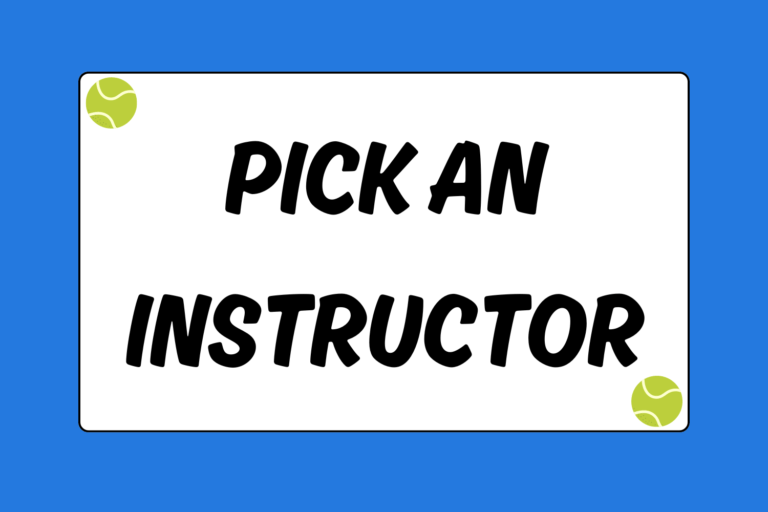 How to Pick a Tennis Instructor