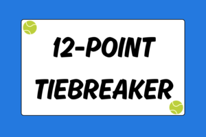 How to Play a Tennis Twelve-point Tiebreaker