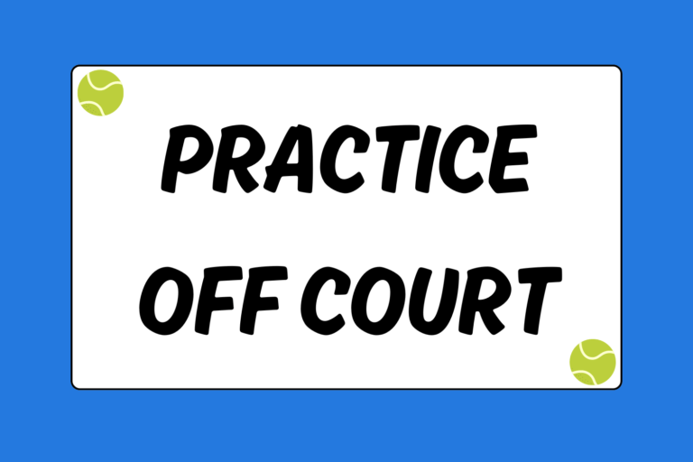 How to Practice Tennis Off the Court