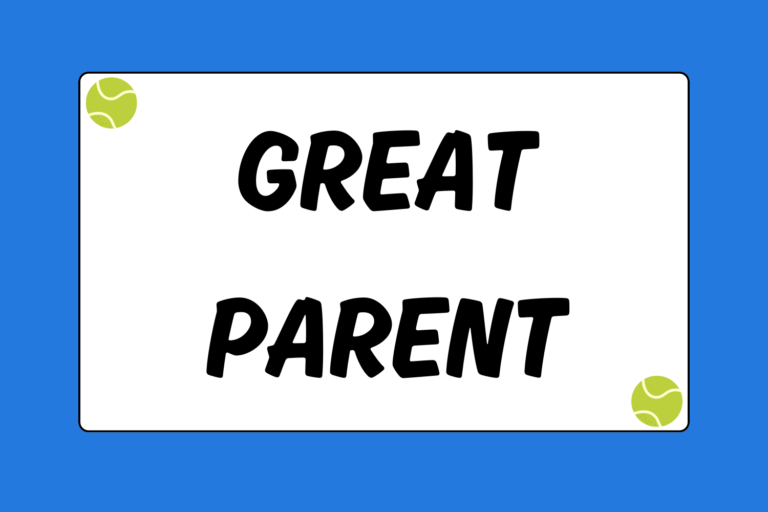 How to be a Great Tennis Parent