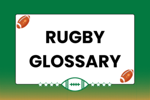 Rugby Glossary