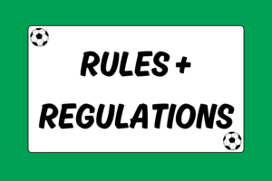 Soccer Rules & Regulations