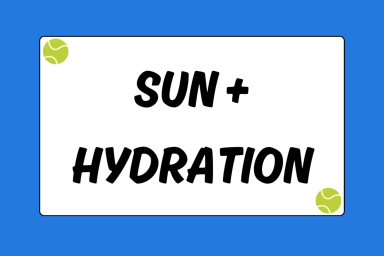 Sun Prevention and Hydration in Tennis