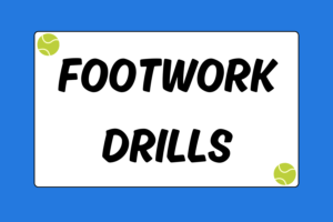 Tennis Footwork Drills