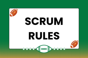 The Rules of the Scrum in Rugby